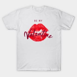 Be My Valentine T-Shirt